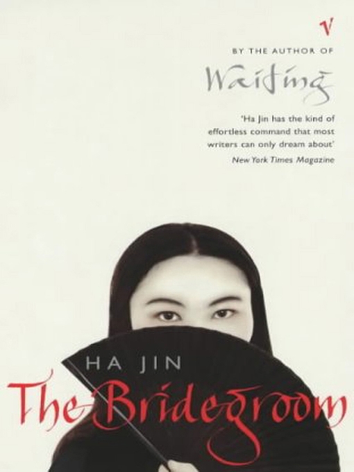 Title details for The Bridegroom by Ha Jin - Wait list